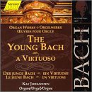 cover of Bach: Organ works - The Young Bach: A Virtuoso (Edition Bachakademie Vol 89) /Johannsen