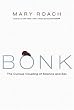 Bonk: The Curious Coupling of Science and Sex