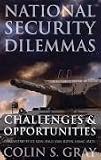 National Security Dilemmas: Challenges and Opportunities