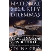 National Security Dilemmas: Challenges and Opportunities