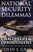 National Security Dilemmas: Challenges and Opportunities