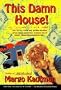 This Damn House: My Subcontract With America