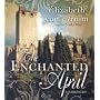 Enchanted April: Classic Collection (Classic Collection) [UNABRIDGED] (Classic Collection)