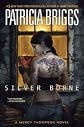 Silver Borne (Mercy Thompson, Book 5)) 1st (first) edition Text Only