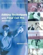 Editing Techniques with Final Cut Pro (2nd Edition)