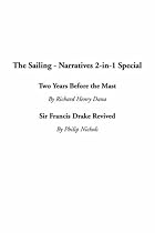 The Sailing - Narratives 2-In-1 Special: Two Years Before the Mast / Sir Francis Drake Revived