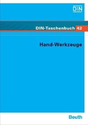 Hand-Werkzeuge. Normen ( Werkzeuge 4 )