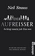 Der Aufreisser: So kriegt Mann jede Frau rum