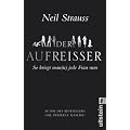 Der Aufreisser: So kriegt Mann jede Frau rum
