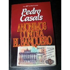 Anonimos Contra El Banquero (Spanish Edition)
