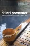 The Naked Presenter 1st (first) edition Text Only