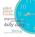 The Best Friends' Guide to Pregnancy and Motherhood Daily Diary by Vicki Iovine ISBN 0747580626