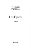 Les Egarés par Frederick Tristan Les Egarés par Tristan