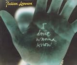 Julian Lennon - I Don t Wanna Know Pt.2