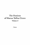 The Orations of Marcus Tullius Cicero