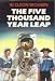 The Five Thousand Year Leap: Twenty-Eight Great Ideas That Are Changing the World (Paperback)