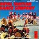 Revue Royal Tahitian Dance Company  / Danses Tahitiennes