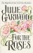 For the Roses (Paperback)