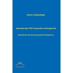 Internationales F&E-Kooperations-Management. Implikationen der Multi-Kooperations-Perspektive