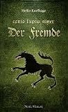 Der Fremde: Canis Lupus Niger
