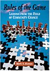 Rules of the Game: Lessons from the Field of Community Change