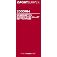 Zagatsurvey 2003/04 Westchester/Hudson River Valley Restaurants (Zagatsurvey : Westchester/Hudson River Valley Restaurants)