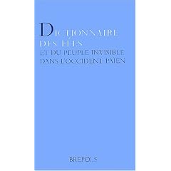 Dictionnaire des f�es et du peuple invisible dans l'occident pa�en