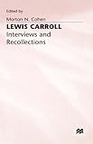 Lewis Carroll : interviews and recollections