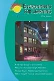 Environments for Learning