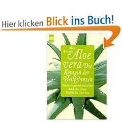 Aloe vera. Die K�nigin der Heilpflanzen