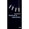 Guide de la radiesth�sie