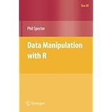 Data Manipulation with R (Use R)