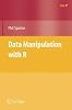 Data Manipulation with R (Use R)