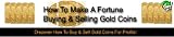 How to Make a Fortune Buying & Selling Gold Coins