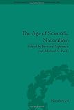 The age of scientific naturalism : Tyndall and his contemporaries