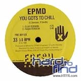 You Gots to Chill [12" VINYL]