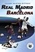 CLASSIC REAL MADRID VS. BARCELONA DVD