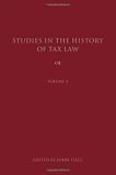 Studies in the history of tax law. Volume 4