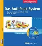 Das Anti-Pauk-System: Der neue Lerntrainer mit Turbo-Effekt  5 - bis 10 - Klasse - Mit Lern-CD-ROM: Der neue Lerntrainer mit Turbo-Effekt - 5 - und 10 - Klasse (Beltz Lern-Trainer) - Wolfgang Endres