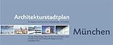 Architekturstadtplan M&uuml;nchen - Nicolette Baumeister, Sabine K&ouml;hler