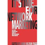 It's Time...for Network Marketing. The most remarkable form of free enterprise