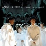 CD-Charts  Music : Angel Voices: Libera in Concert