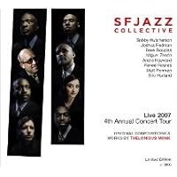 Live 2007 - 4th Anuual Concert Tour - Original Compositions and Works By Thelonius Monk