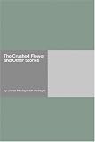 The Crushed Flower and Other Stories