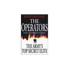 The Operators: Inside 14 Intelligence Company - The Army's Top Secret Elite