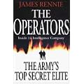 The Operators: Inside 14 Intelligence Company - The Army's Top Secret Elite