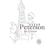 Oscar Peterson for Lovers - Oscar Peterson