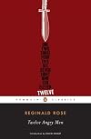 Twelve Angry Men: A Play in Three Acts