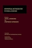 Statistical Methods for Physical Science, Volume 28 (Experimental Methods in the Physical Sciences)