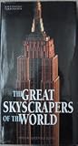 THE GREAT SKYSCRAPERS OF THE WORLD